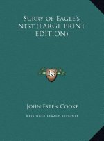 Surry of Eagle's Nest (LARGE PRINT EDITION)