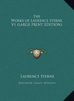 The Works of Laurence Sterne V1 (LARGE PRINT EDITION)