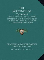The Writings of Cyprian
