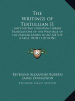 The Writings of Tertullian II