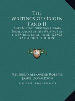The Writings of Origen I and II