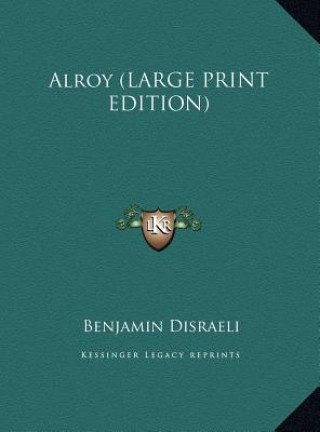 Alroy (LARGE PRINT EDITION)