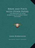 Birds and Poets with Other Papers