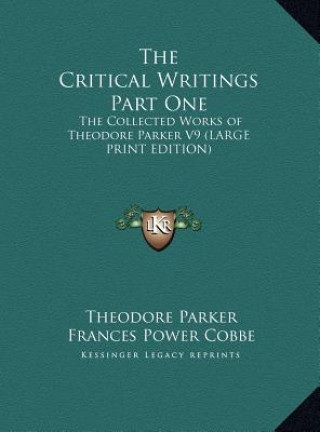 The Critical Writings Part One