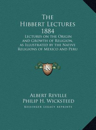 The Hibbert Lectures 1884