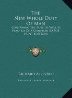 The New Whole Duty Of Man