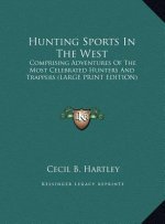 Hunting Sports In The West