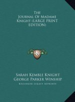 The Journal Of Madame Knight (LARGE PRINT EDITION)