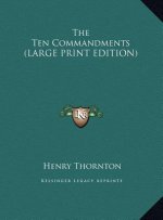 The Ten Commandments (LARGE PRINT EDITION)