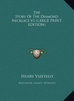 The Story Of The Diamond Necklace V1 (LARGE PRINT EDITION)