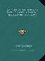 Editions Of The Bible And Parts Thereof In English (LARGE PRINT EDITION)