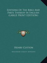 Editions Of The Bible And Parts Thereof In English (LARGE PRINT EDITION)