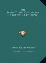 The Seven Curses Of London (LARGE PRINT EDITION)