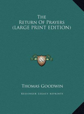 The Return Of Prayers (LARGE PRINT EDITION)