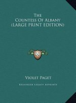 The Countess Of Albany (LARGE PRINT EDITION)