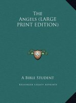 The Angels (LARGE PRINT EDITION)