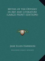 Myths of the Odyssey in Art and Literature (LARGE PRINT EDITION)
