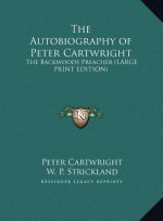 The Autobiography of Peter Cartwright
