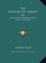 The History Of Liberty V1