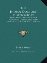 The Indian Doctor's Dispensatory