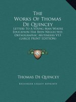 The Works Of Thomas De Quincey