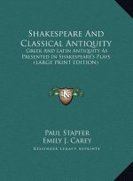 Shakespeare And Classical Antiquity