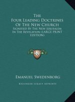 The Four Leading Doctrines Of The New Church