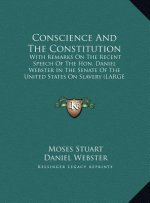 Conscience And The Constitution