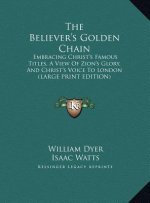 The Believer's Golden Chain