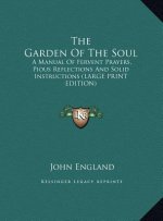 The Garden Of The Soul