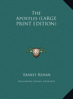 The Apostles (LARGE PRINT EDITION)