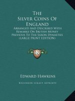 The Silver Coins Of England