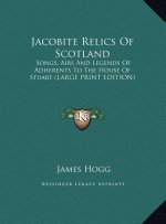 Jacobite Relics Of Scotland
