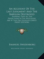 An Account Of The Last Judgment And The Babylon Destroyed