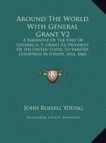 Around The World With General Grant V2