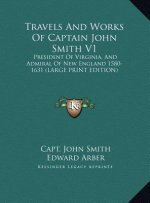 Travels And Works Of Captain John Smith V1