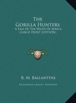 The Gorilla Hunters
