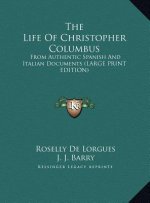 The Life Of Christopher Columbus