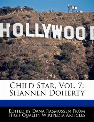 Child Star, Vol. 7: Shannen Doherty