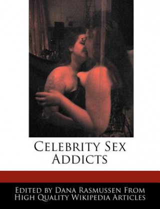 Celebrity Sex Addicts
