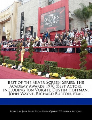 Best of the Silver Screen Series: The Academy Awards 1970 (Best Actor), Including Jon Voight, Dustin Hoffman, John Wayne, Richard Burton, Et.Al.