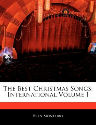 The Best Christmas Songs: International Volume I