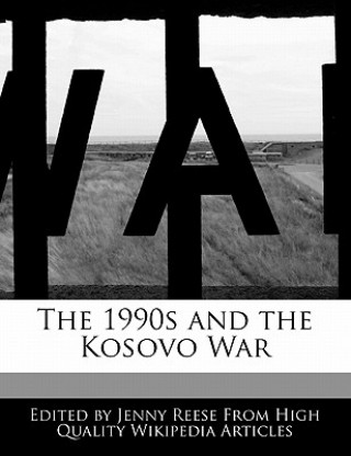 The 1990s and the Kosovo War