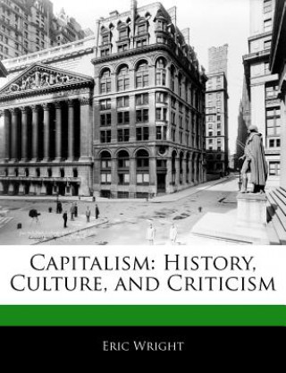 Capitalism: History, Culture, and Criticism