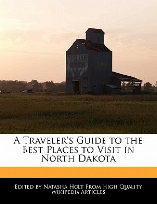 A Traveler's Guide to the Best Places to Visit in North Dakota