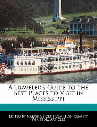 A Traveler's Guide to the Best Places to Visit in Mississippi