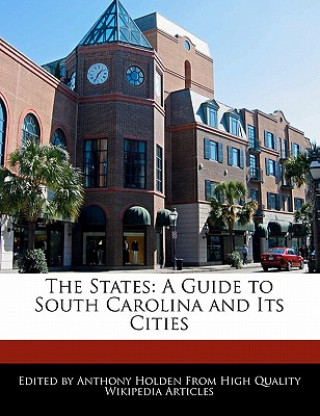 The States: A Guide to South Carolina and Its Cities