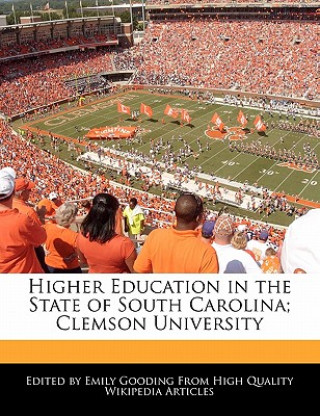 Higher Education in the State of South Carolina; Clemson University