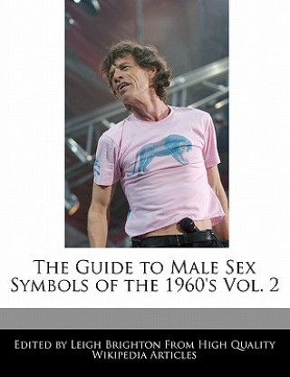 The Guide to Male Sex Symbols of the 1960's Vol. 2
