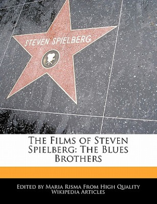 The Films of Steven Spielberg: The Blues Brothers